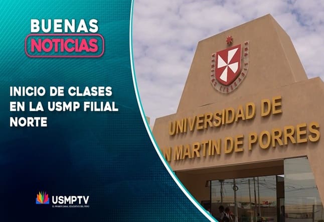 INICIO DE CLASES EN LA USMP FILIAL NORTE